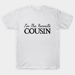 I'm The Favorite Cousin T-Shirt